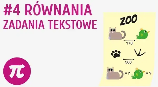 Jak zrozumieć zadania tekstowe z równaniami - proste kroki i przykłady
