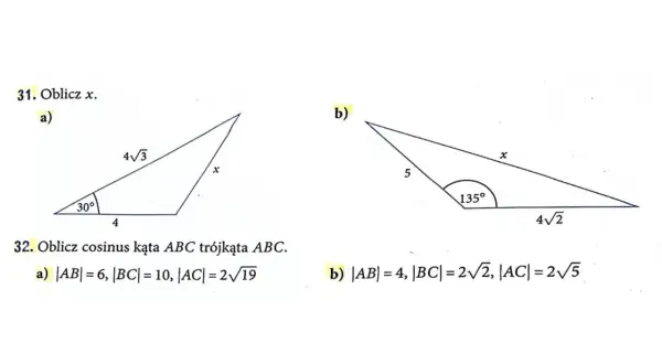 Dwa zadania z trygonometrii: a) obliczanie boku x w trójkącie z kątem 30°, b) obliczanie boku x w trójkącie z kątem 135°. Twierdzenie cosinusów jest kluczem.