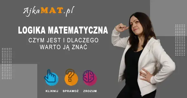 Logika w matematyce: Kluczowe zasady i ich zastosowanie w praktyce